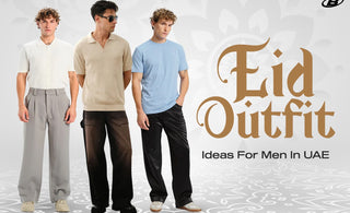 Eid Ul Adha Outfits for Men in UAE 2026: The Modern Streetwear Guide