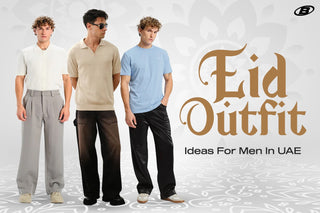 Eid Ul Adha Outfits for Men in UAE 2026: The Modern Streetwear Guide