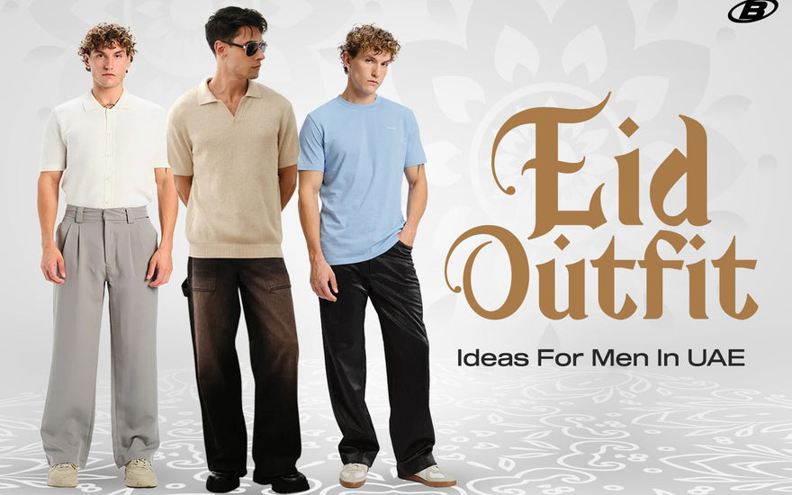 Day to Night Eid Outfit Ideas for Men In UAE