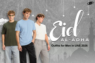 Eid Ul Adha Outfits for Men in UAE 2026 The Modern Streetwear Guide