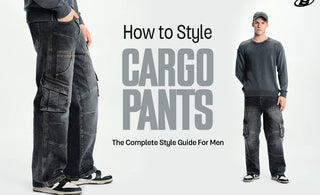 How to Style Cargo Pants for Men: The Complete Style Guide