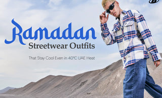 Men’s Ramadan Streetwear Outfits That Stay Cool Even in 40°C UAE Heat