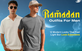 Ramadan Outfits For Men In UAE: 12 Modern Looks That Feel Light But Look Expensive