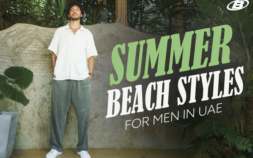 Summer Beach Clothes for Men in UAE JBR to Kite Beach Style Guide
